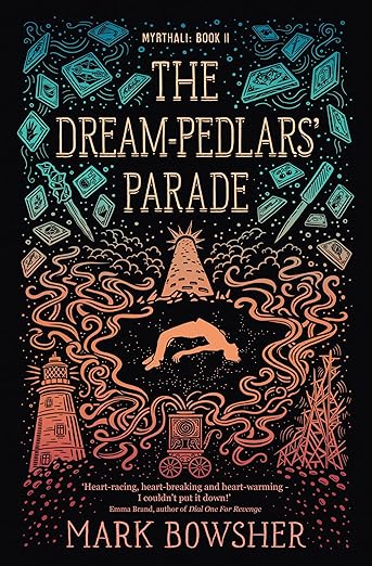 The Dream-Pedlars' Parade: Book 2 in the exhilarating Myrthali series