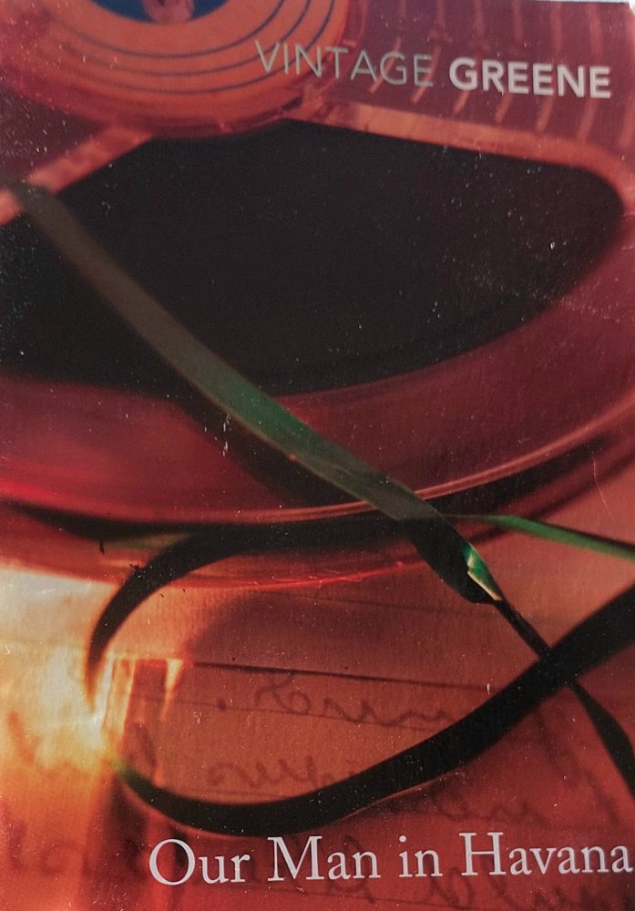 “Our man in Havana” Graham Greene (1958) Review | All tangled&nbsp;up