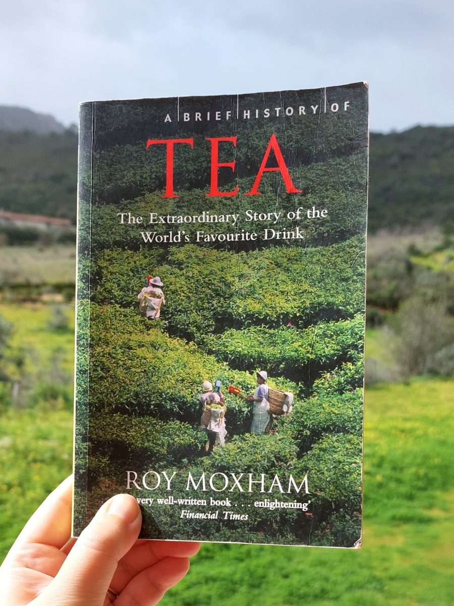 “A BRIEF HISTORY OF TEA” Roy Moxham (2003) Review | An informative history book around&nbsp;tea