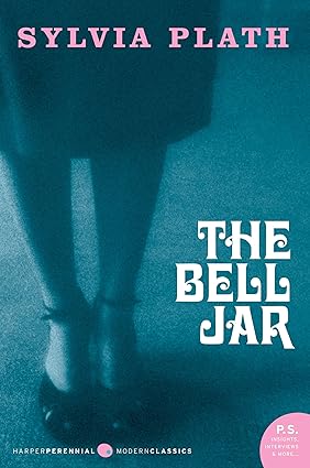 The Bell Jar: A Timeless Coming-of-Age Classic (Perennial Classics) 